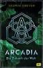 Arcadia – Die Zukunft der Welt - 
