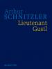 Arthur Schnitzler: Werke in historisch-kritischen Ausgaben / Lieutenant Gustl - 