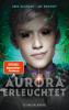 Aurora erleuchtet - 