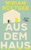 Aus dem Haus - 