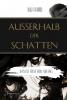 Außerhalb der Schatten - 