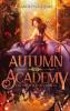 Autumn Academy. Die Tochter des Nebels - 