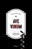 Ave Vinum - 