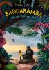 Baddabamba und die Insel der Zeit - 