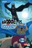 Baddog und Goodboy - 