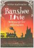 Banshee Livie (Band 4): Seelensorge für Debütanten - 