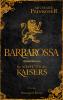 Barbarossa - Im Schatten des Kaisers - 