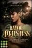 Bayou Priestess. Die Voodoo-Prinzessin von New Orleans - 