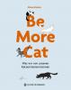 Be More Cat - 