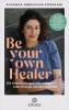 Be Your Own Healer - 