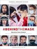 #behindthemask – Menschen hinter Masken - 