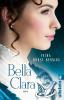 Bella Clara (Die Jahrhundertwind-Trilogie 3) - 