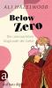 Below Zero - Die unerwarteten Abgründe der Liebe - 