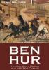 Ben Hur - Historischer Roman aus der Zeit Christi - 