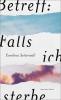 Betreff: Falls ich sterbe - 