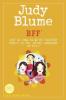 BFF*: Two novels by Judy Blume--Just As Long As We're Together/Here's to You, Rachel Robinson (*Best Friends Forever) - 