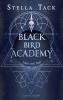 Black Bird Academy - Liebe den Tod - 