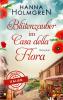 Blütenzauber im Casa della Flora (Verliebt in Italien) - 