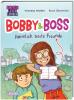 Bobby und Boss: Heimlich beste Freunde - 