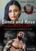 Bones and Rose - schwarze Liebe - 
