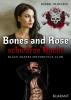 Bones and Rose - schwarze Nacht - 