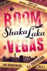 Boom Shaka Laka in Vegas - 