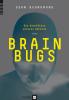Brain Bugs - 