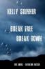 Break free – Break down - 