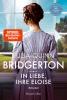Bridgerton - In Liebe, Ihre Eloise - 