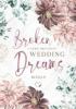 Broken Wedding Dreams - 