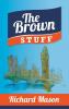 Brown Stuff - 