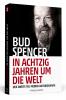 Bud Spencer – In achtzig Jahren um die Welt - 