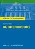 Buddenbrooks von Thomas Mann. Textanalyse und Interpretation mit ausführlicher Inhaltsangabe und Abituraufgaben mit Lösungen. - 