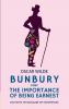 Bunbury oder The Importance of Being Earnest: deutsche Textausgabe mit Kommentar - 