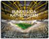 Bundesliga Kathedralen - 