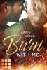 Burn With Me - 