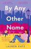 By Any Other Name - 
