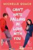 Can’t hate falling in love with you - 