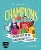 Champions – Sporthelden, die Geschichte schreiben - 