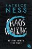 Chaos Walking - Es gibt immer eine Wahl - 