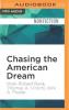 Chasing the American Dream: Understanding What Shapes Our Fortunes - 