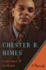 Chester B. Himes: A Biography - 