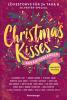 Christmas Kisses. Ein Adventskalender. Lovestorys für 24 Tage plus Silvester-Special (Romantische Kurzgeschichten für jeden Tag bis Weihnachten) - 