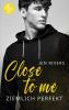 Close to me - 