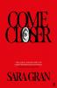 Come Closer - 