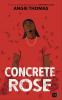 Concrete Rose - 
