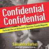 Confidential Confidential: The Inside Story of Hollywood's Notorious Scandal Magazine - 