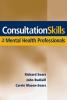 Consultation Skills for Mental Health Professionals - 