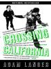 Crossing California - 