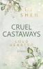Cruel Castaways - Cold-Hearted - 